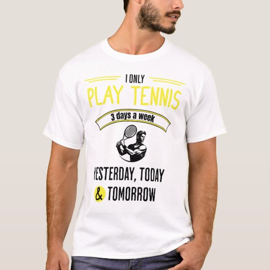 Grappig Tennis Play Quote T-shirt (Voorkant)
