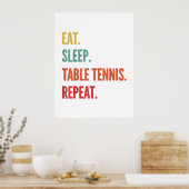 grappig tenniscadeau, eet slaaptafeltennis poster (Keuken)