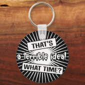 Grappig terieus idee hoe laat Sleutelhanger is (Voorkant)