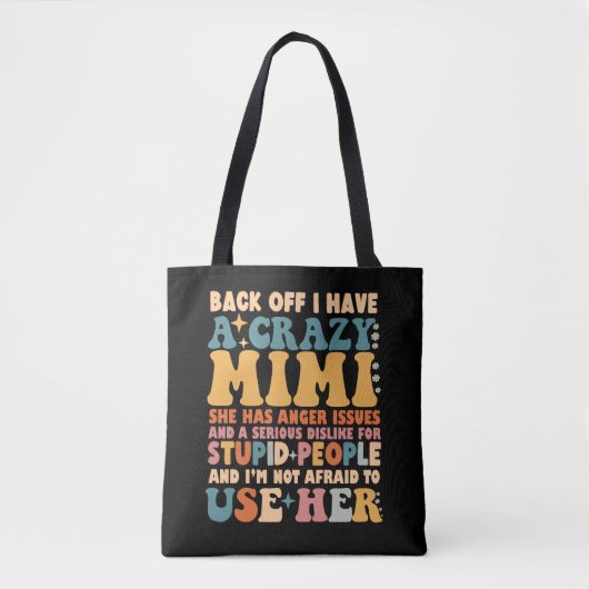 Grappig terug af Ik heb een gekke Mimi Tote Bag (Voorkant)