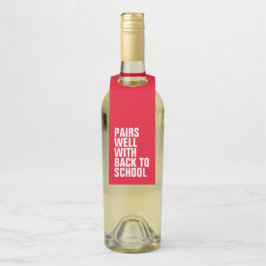 Grappig terug naar wijn van leerkrachten op school flessenhanger