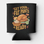Grappig Thanksgiving, maak je klaar met je vetpels Blikjeskoeler (Voorkant)