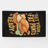 Grappig Thanksgiving, maak je klaar met je vetpels Spandoek (Horizontaal)