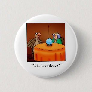 Grappig Thanksgiving Turkije Fortune Cartoon Gifts Ronde Button 5,7 Cm