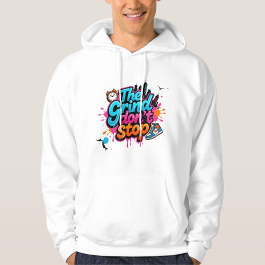 Grappig - The Grind Don't Stop - Graffiti Straat Hoodie (Voorkant)