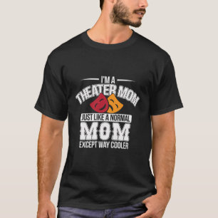 Grappig Theater Mama Drama Theater Club Acteur Ac T-shirt
