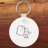 Grappig theecitaat, het is een theeshirt sleutelhanger (Voorkant)