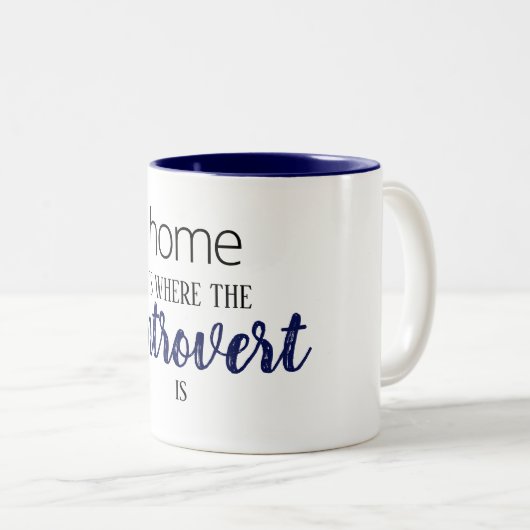 Grappig "Thuis is waar de Introvert is" Quote Mok (Voorkant rechts)