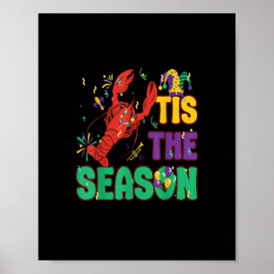 Grappig Tis Het Seizoen Mardi Gras Rivierkreeften Poster