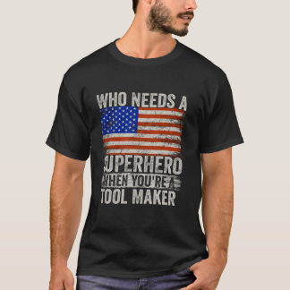 Grappig Tool Maker Superheld  T-shirt voor Mannen 