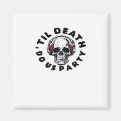 Grappig Tot De Dood Doen Ons Feest Halloween Muzie Magneet (Voorkant)