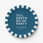 Grappig tot de dood ons huwelijk of Verloving doen Papieren Bordje (Voorkant)