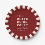 Grappig tot de dood ons huwelijk of Verloving doen Papieren Bordje (Voorkant)