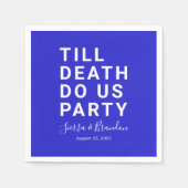 Grappig tot de dood ons huwelijk of Verloving doen Servet (Voorkant)