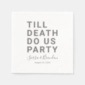 Grappig tot de dood ons huwelijk of Verloving doen Servet (Voorkant)