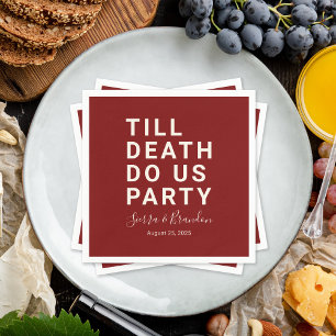 Grappig tot de dood ons scheidt Bruiloft of Verloo Servet