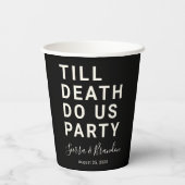 Grappig tot de dood ons scheidt Bruiloft of Verlov Papieren Bekers (Achterkant)