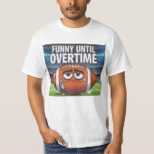 Grappig tot overuren t-shirt (Voorkant)