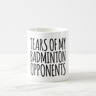 Grappig tranen van mijn Badminton tegenstanders Koffiemok