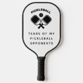 Grappig tranen van mijn Pickleball-tegenhangers Ty Pickleball Paddle (Achterkant)