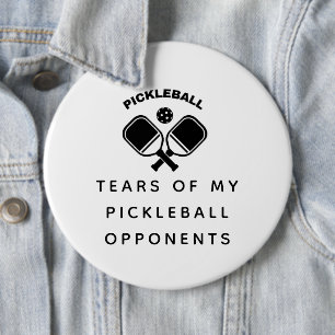 Grappig tranen van mijn Pickleball-tegenhangers Ty Ronde Button 6,0 Cm
