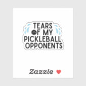 Grappig tranen van mijn Pickleball-tegenhangers Ty Sticker (Vel)