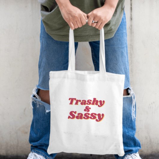 Grappig Trashy & Sassy Quote Budget Tote Bag