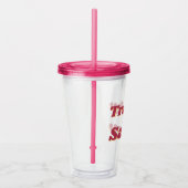 Grappig Trashy & Sassy Quote Roze Acryl Drinkbeker (Rechts)