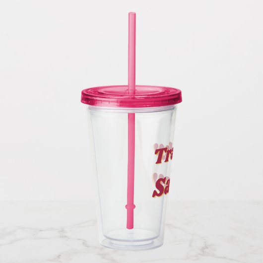 Grappig Trashy & Sassy Quote Roze Acryl Drinkbeker (Rechts)
