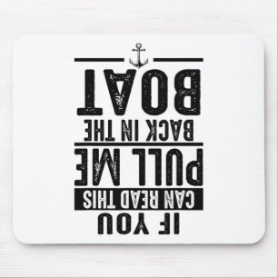 Grappig Trek Me Terug In De Boot Cool Meer Bootvar Muismat