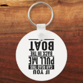 Grappig Trek Me Terug In De Boot Cool Meer Bootvar Sleutelhanger (Voorkant)