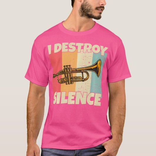 Grappig trompet instrument Ik vernietig stilte voo T-shirt (Voorkant)