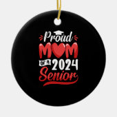 Grappig trots mama van een 2024 senior Afstuderen  Keramisch Ornament (Voorkant)