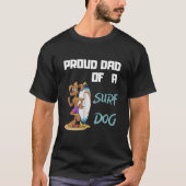 Grappig Trots Pap Surf hond voor surfer T-shirt (Voorkant)