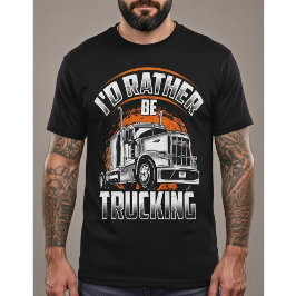Grappig Trucker Shirt - Ik Ging Liever Vrachtwagen