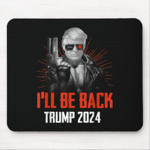 Grappig Trump 2024 45 47 Trumpinator komt terug Muismat