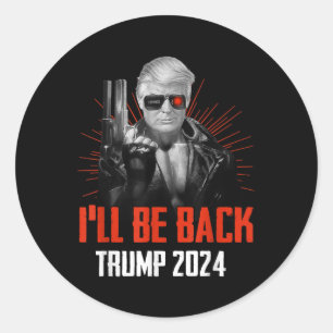 Grappig Trump 2024 45 47 Trumpinator komt terug Ronde Sticker