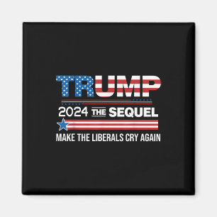 Grappig Trump 2024 Het vervolg laat liberalen huil Magneet