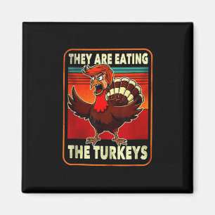 Grappig Trump Amerikaans Shirt dat ze Turkije eten Magneet
