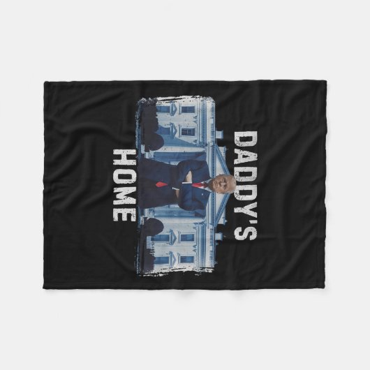 Grappig Trump Daddy's Home Witte Huis 2024 1 Fleece Deken (Voorkant (Horizontaal))