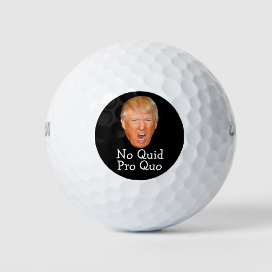 Grappig Trump, geen Quid Pro Quo Golfballen (Voorkant)