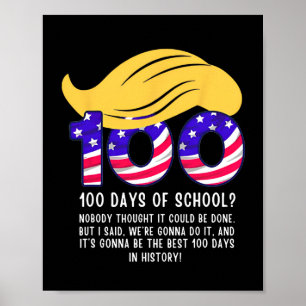 Grappig Trump Haar 100 dagen school Poster