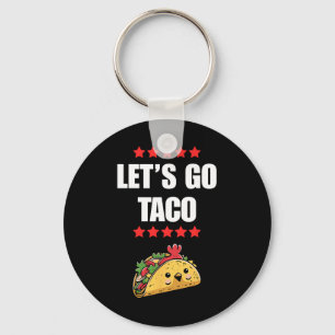 Grappig Trump Kipt Altijd Me Out Me Let's Go Taco Sleutelhanger