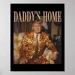 Grappig Trump Leopard Daddys Home, Trump 2024 Poster