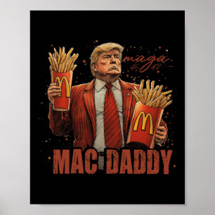 Grappig Trump Mcdon 2024 Fastfood Mac Daddy Hambur Poster