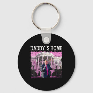 Grappig Trump Pink Daddys Home, Trump 2024 Take Sleutelhanger