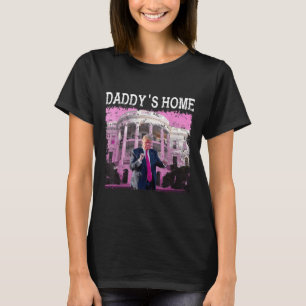 Grappig Trump Pink Daddys Home, Trump 2024 Take T-shirt