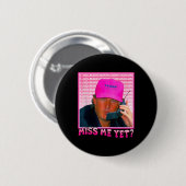 Grappig Trump Pink Mis Me Nog Ronde Button 5,7 Cm (Voorkant /achterkant)