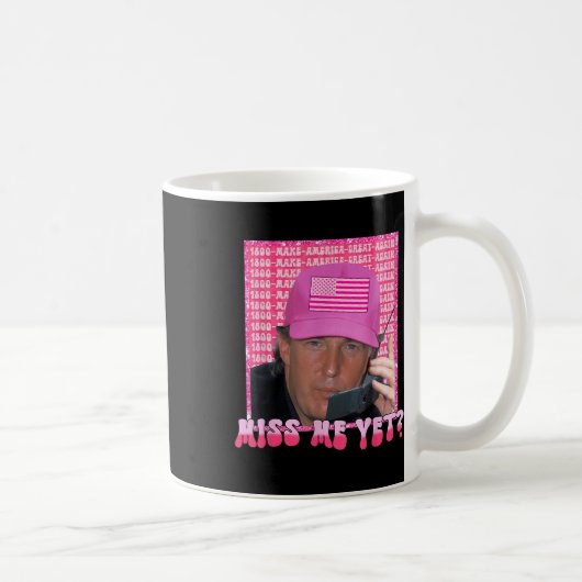 Grappig Trump Pink Miss Me Yet, Trump 2024, Koffiemok (Rechts)