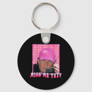 Grappig Trump Pink Miss Me Yet, Trump 2024, Presid Sleutelhanger